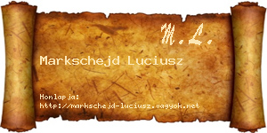 Markschejd Luciusz névjegykártya